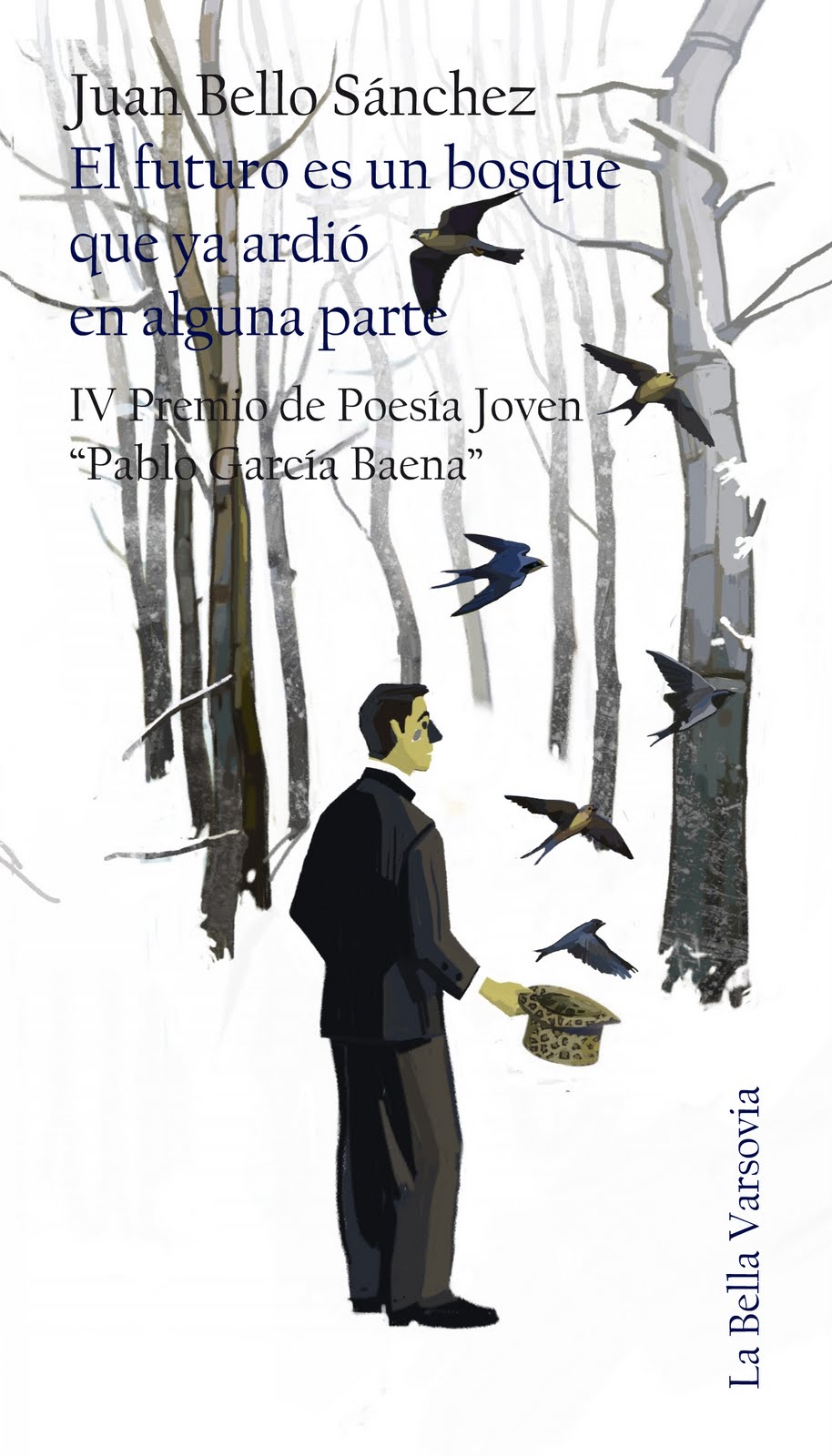 El futuro es un bosque que ya ardió en alguna parte